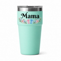 YETI 20 oz Stackable Seafoam with sample full-color UV printing: Mama